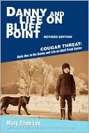 Danny and Life on Bluff Point Revised Edition by Mary Ellen Lee