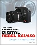 Book Cover Image. Title: David Busch's Canon EOS Digital Rebel XSi/450D Guide to Digital SLR Photography, Author: by David D. Busch