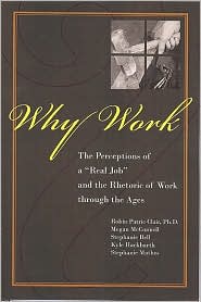 Why Work? by Robin P. Clair: Book Cover