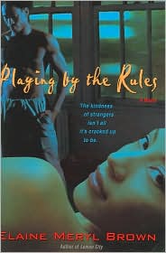 Playing by the Rules by Elaine Meryl Brown: Book Cover