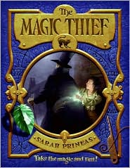 Magic Thief (Magic Thief Series #1) by Sarah Prineas: Book Cover