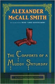 Comforts of a Muddy Saturday (Isabel Dalhousie Series #5) by Alexander McCall Smith: Book Cover
