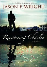 Recovering Charles by Jason F. Wright: Book Cover