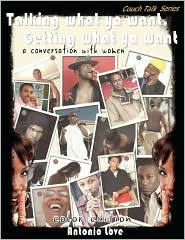 Talking What Ya Want, Getting What Ya Want; A Conversation With Women Color Edition