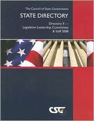 The Council of State Governments State Directory: Directory II--Legislative Leadership, Committees & Staff