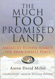 Much Too Promised Land by Aaron David Miller: Audiobook Cover