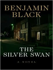 Silver Swan by Benjamin Black: Book Cover