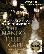The Mango Tree Cafe, Loi Kroh Road by Alan Solomon: Book Cover
