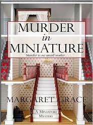 Murder in Miniature by Margaret Grace: Book Cover