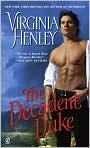 Book Cover Image. Title: Decadent Duke, Author: by Virginia  Henley
