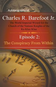 Autobiography of Charles R. Barefoot Jr. The World Imperial 