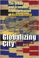 Globablizing City Urban and Economic Transformation of Accra Ghana