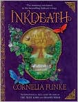 Book Cover Image. Title: Inkdeath (Inkheart Trilogy #3), Author: by Cornelia  Funke