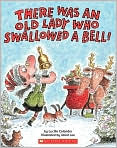 Book Cover Image. Title: There Was an Old Lady Who Swallowed a Bell!, Author: by Lucille  Colandro