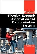 Practical Electrical Network Automation And Communication Systems