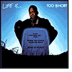 Life Is...Too Short by Too Short: CD Cover