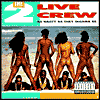 As Nasty as They Wanna Be by 2 Live Crew: Vinyl LP Cover
