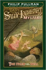 Tiger in the Well (Sally Lockhart Series #3) by Philip Pullman: Book Cover