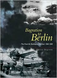 Bagration to Berlin by Christer Bergstrom: Book Cover