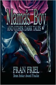 Mama's Boy And Other Dark Tales by Fran Friel: Book Cover