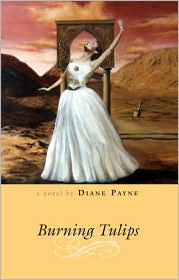 Burning Tulips by Diane Payne: Book Cover