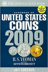 2009 The Official Blue Book Handbook of United States Coins by R. S. Yeoman: Book Cover