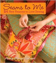 Seams to Me by Anna Maria Horner: Book Cover
