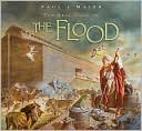 The Real Story of the Flood by Paul Maier