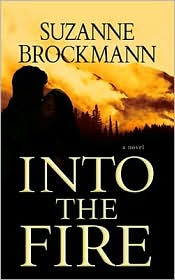 Into the Fire (Troubleshooters Series #13) by Suzanne Brockmann: Book Cover