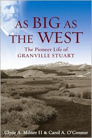 As Big as the West by Clyde A. Milner II: Book Cover