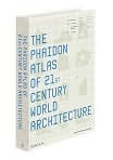 Book Cover Image. Title: Phaidon Atlas of 21st Century World Architecture, Author: by   Editors of Phaidon Press