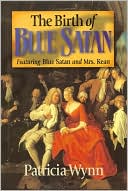 The Birth of Blue Satan: Featuring Blue Satan and Mrs. Kean