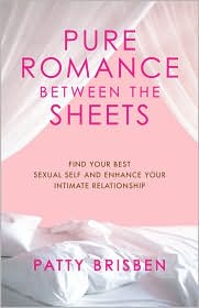 Pure Romance Between the Sheets by Patty Brisben: Book Cover