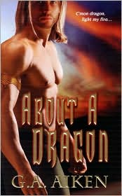 About a Dragon by G.A. Aiken: Book Cover
