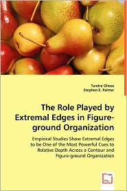 The Role Played By Extremal Edges In Figure-Ground Organization by Tandra Ghose: Book Cover