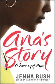 Ana's Story by Jenna Bush: Book Cover