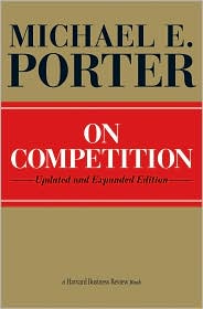 On Competition, Updated & Expanded Edition by Michael E. Porter: Book Cover