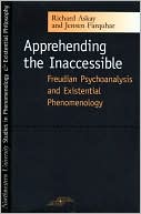 Apprehending the Inaccessible Freudian Psychoanalysis and Existential