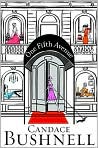 Book Cover Image. Title: One Fifth Avenue, Author: by Candace  Bushnell