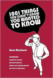 1,001 Things You Didn't Know You Wanted to Know by Anna Mantzaris: Book Cover