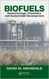 Biofuels: Biotechnology, Chemistry, and Sustainable Development