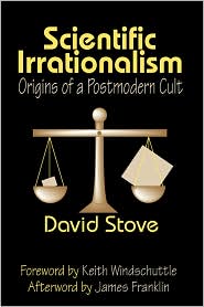 Scientific Irrationalism by David Stove: Book Cover