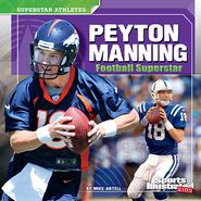 Peyton Manning: Football Superstar