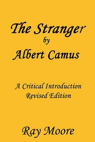 The Stranger by Albert Camus A Critical Introduction