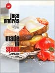 Book Cover Image. Title: Made in Spain: Spanish Dishes for the American Kitchen, Author: by Jose  Andres