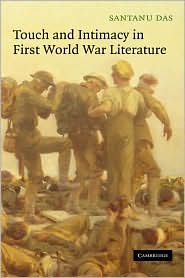 Touch and Intimacy in First World War Literature by Santanu Das: Book Cover