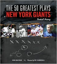The 50 Greatest Plays in New York Giants Football History by John Maxymuk: Book Cover