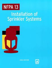 NFPA 13: Standard for the Installation of Sprinkler Systems