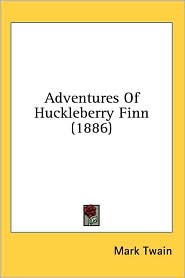 Adventures of Huckleberry Finn by Mark Twain: Book Cover