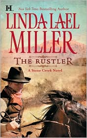The Rustler (Stone Creek Series) by Linda Lael Miller: Book Cover